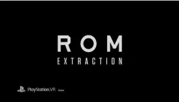 Trailer baru dari ROM Extraction menyajikan keseruan VR